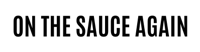 Sauce Again Coupon Code
